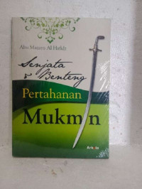 Senjata & Benteng Pertahanan Mukmin