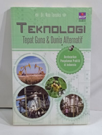 Teknolgi Tepat Guna & Dunia Alternatif