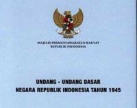 Image of Undang-Undang Dasar Negara Republik Indonesia Tahun 1945