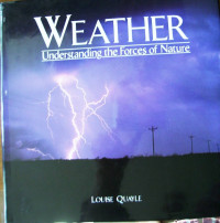 Weather : Understanding the Forces of Nature