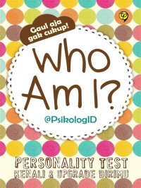 Image of Who am I? personality test : (kenali & upgrade dirimu)