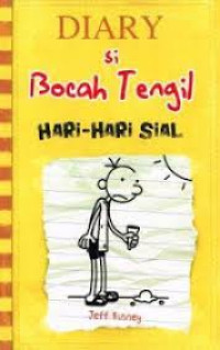 DIARY Si Bocah Tengil - HARI HARI SIAL