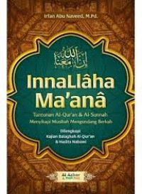 Innallaha Ma'ana : Tuntunan Al-Qur'an & Al-Sunnah Menyikapi Musibah Mengundung Berkah