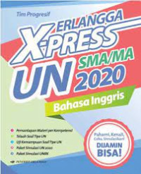 Erlangga X-Press UN SMA/MA 2020 : Bahasa Inggris