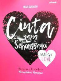 Cinta yang Seharusnya : Rules of Love