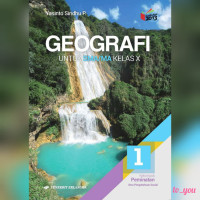 GEOGRAFI ; UNTUK SMA/MA KELAS X