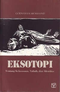 Image of Eksotopi : Tentang Kekuasaan, tubuh dan Identitas