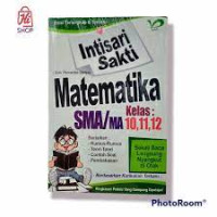 Image of Intisari Sakti - Matematika SMA/MA Kelas 10,11,12