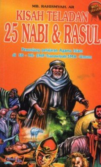 Kisah Teladan 25 Nabi & Rasul