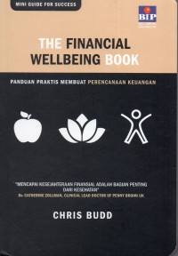 The Financial Wellbeing Book : Panduan Praktis Membuat Perencanaan Keuangan