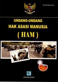 UNDANG-UNDANG HAK ASASI MANUSIA (HAM)