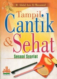 Tampil Cantik &  Sehat sesuai Syariat