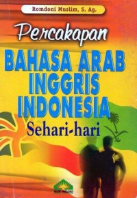 Image of Percakapan Bahasa Arab rnPercakapan Bahasa Arab Inggris Indonesia Sehatri - hari