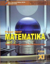 Pintar Aktif Matematika Jilid 2 : Pelajaran Matematika Jurusan IPA Kelas XI Madrasah Aliyah