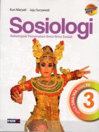 Sosiologi untuk SMA/MA Kelas XII : Kelompok Peminatan Ilmu - Ilmu Sosial