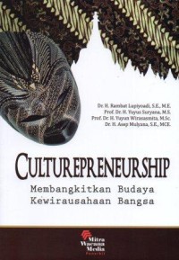 Culturepreneurship : Membangkitkan Budaya Kewirausahaan Bangsa