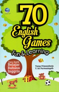 70 English Games : Fun & Learning - Cara Asyik Belajar Bahasa Inggris