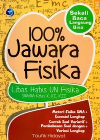 100% Jawara Fisika SMA/MA Kelas X,XI,XII - Libas Habis Semua Soal UN Fisika