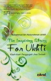 The Inspiring Story For Ukhti