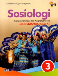 Sosiologi untuk SMA/MA Kelas XII Kelompok Peminatan Ilmu Pengetahuan Sosial