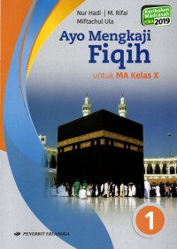 Image of Ayo Mengkaji Fiqih untuk MA Kelas X