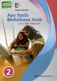 Image of Ayo Fasih Berbahasa Arab untuk MA Kelas XI