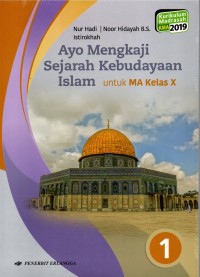 Ayo Mengkaji Sejarah Kebudayaan Islam untuk MA Kelas X