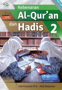 Kebenaran Al-Qur'an dan Hadis 2 untuk Kelas XI Madrasah Aliyah