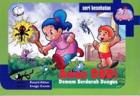 Awas DBD ! Demam Berdarah Dengue