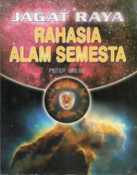 JAGAT RAYA RAHASIA ALAM SEMESTA