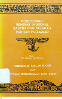 Image of Proceedings Seminar Nasional Sastra dan Sejarah Pakuan Pajajaran