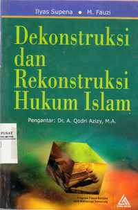 Image of Dekonstruksi dan Rekonstruksi Hukum Islam