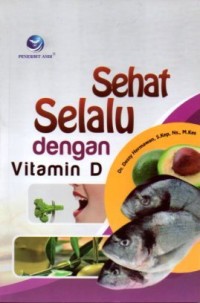 SELALU SEHAT DENGAN VITAMIN D