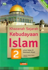 KHAZANAH SEJARAH KEBUDAYAAN ISLAM 2