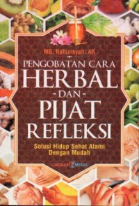 PENGOBATAN CARA HERBAL DAN PIJAT REFLEKSI