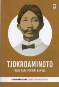 Seri buku saku tempo : TJOKROAMINOTO